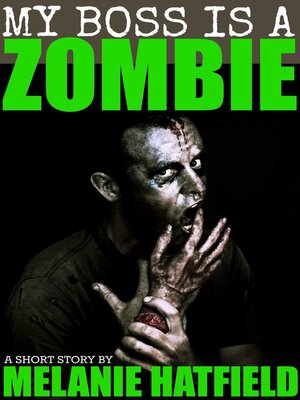 cover image of My Boss Is a Zombie (A Short Story)